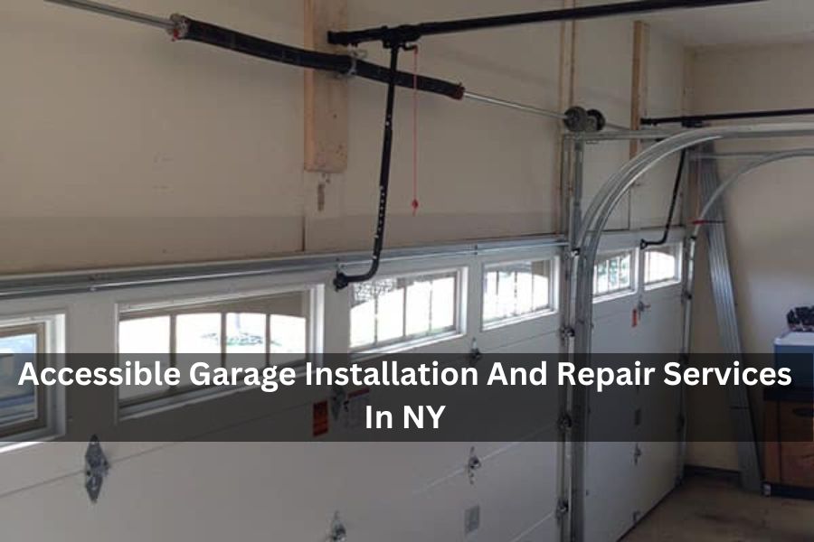 Accessible Garage Installation And Repair Services In NY