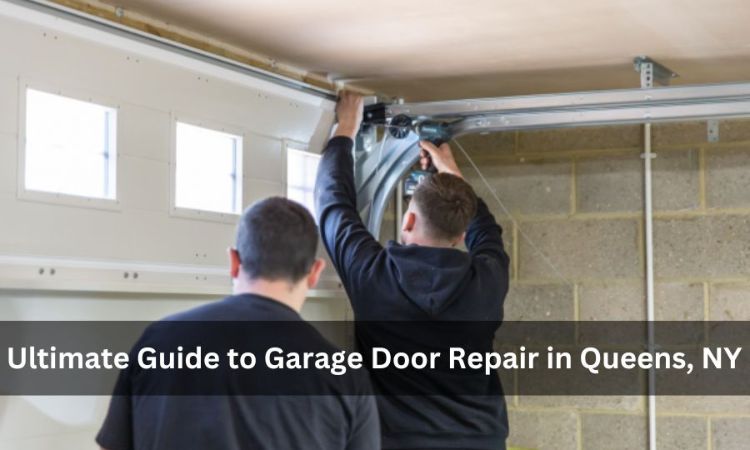 the guide to garage door repair in queens ny