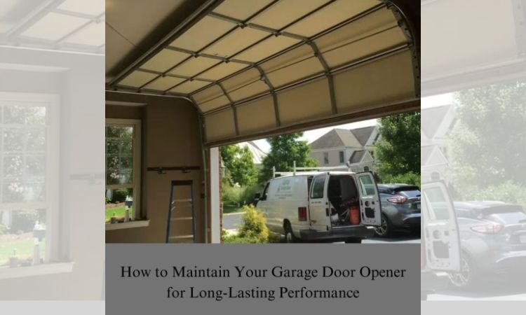 maintain your garage door opener