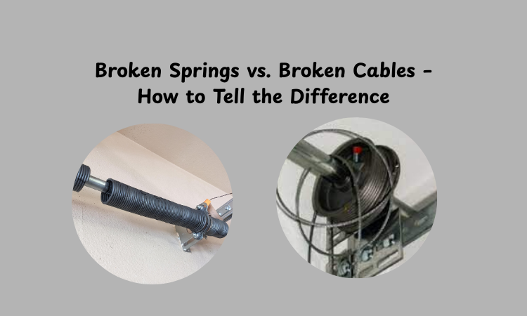 broken springs vs broken cables