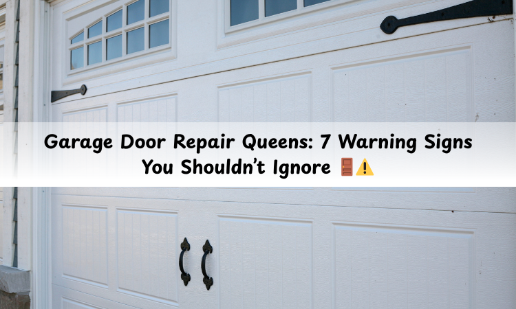 garage door repair 7 warning signs